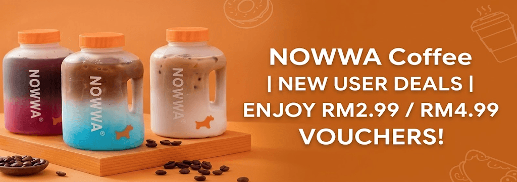 NOWWA Coffee — New User Deals: enjoy RM2.99 / RM4.99 vouchers